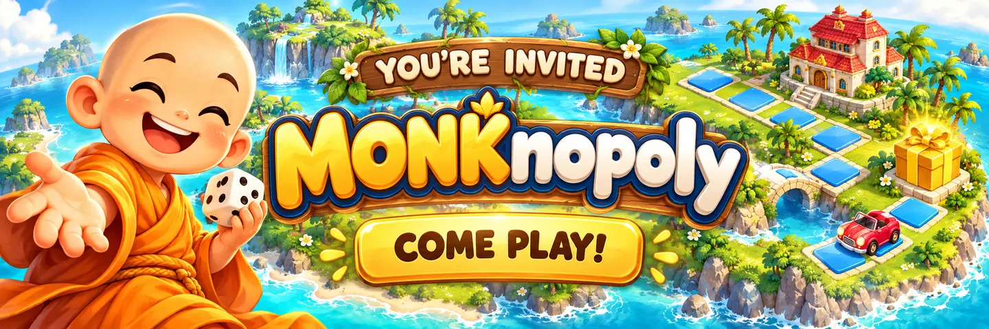 You’re invited to MONKnopoly — come play!